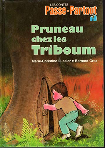 Stock image for Les contes de Passe-Partout - Pruneau chez les Triboum for sale by Librairie Le Nord