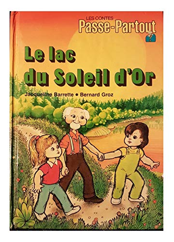 Stock image for Les contes de Passe-Partout - Le lac du soleil d'or for sale by Librairie Le Nord