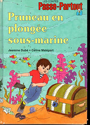 Stock image for Les contes de Passe-Partout - Pruneau en plonge sous-marine for sale by Librairie Le Nord
