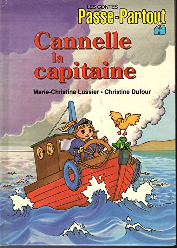 Stock image for Les contes de Passe-Partout - Cannelle la capitaine for sale by Librairie Le Nord