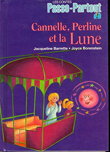 Beispielbild fr Les contes de Passe-Partout - Cannelle, Perline et la lune zum Verkauf von Librairie Le Nord