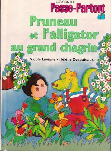 Stock image for Les contes de Passe-Partout - Pruneau et l'alligator au grand chagrin for sale by Librairie Le Nord