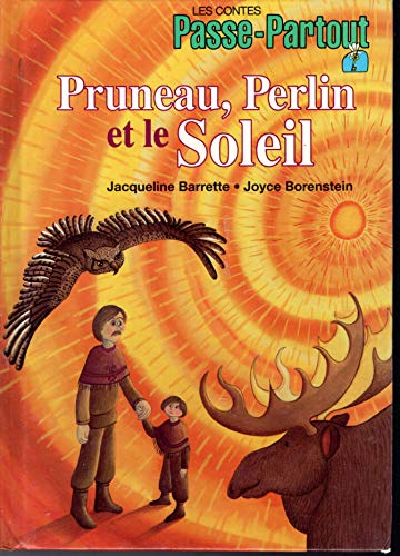 Beispielbild fr Les contes de Passe-Partout - Pruneau, Perlin et le soleil zum Verkauf von Librairie Le Nord