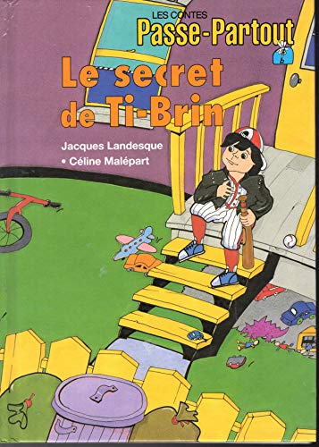 Stock image for Les contes de Passe-Partout - Le secret de Ti-Brin for sale by Librairie Le Nord