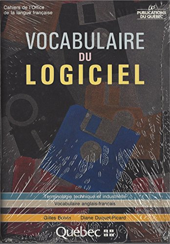 Imagen de archivo de Vocabulaire du Logiciel : Vocabulaire Anglais-Franais a la venta por Better World Books Ltd