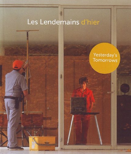 9782551239399: Les Lendemains d'hier/ Yesterday’s Tomorrows