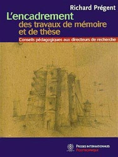 Beispielbild fr L'encadrement Des Travaux De Mmoire Et De Thse : Conseils Pdagogiques Aux Directeurs De Recherche zum Verkauf von RECYCLIVRE