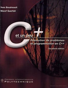 Beispielbild fr C et un peu + : Rsolution de problmes et programmation en C++ zum Verkauf von Ammareal