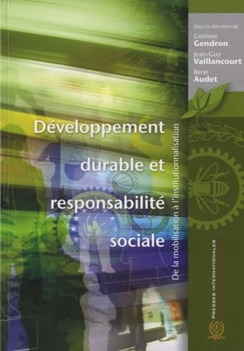 Stock image for Dveloppement durable et responsabilit sociale: De la mobilisation  l'institutionnalisation for sale by Ammareal