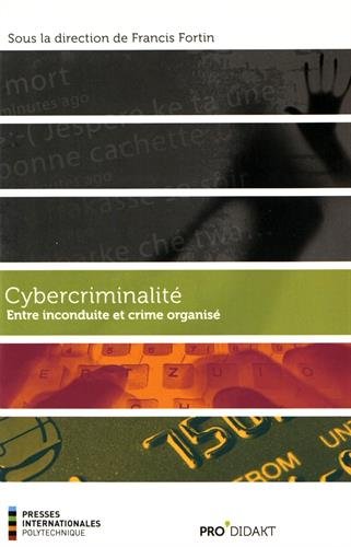 Beispielbild fr Cybercriminalit : Entre inconduite et crime organis zum Verkauf von 2Wakefield