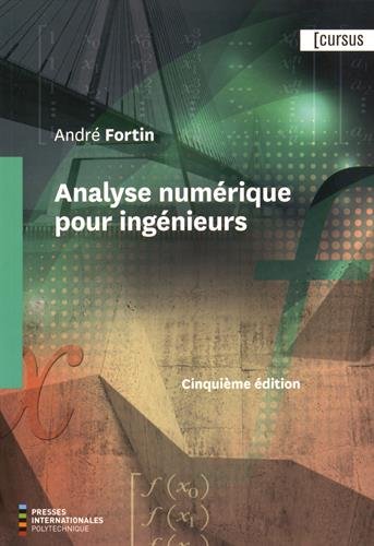 Beispielbild fr Analyse Numerique pour Ingenieurs (5. ed.) zum Verkauf von Better World Books