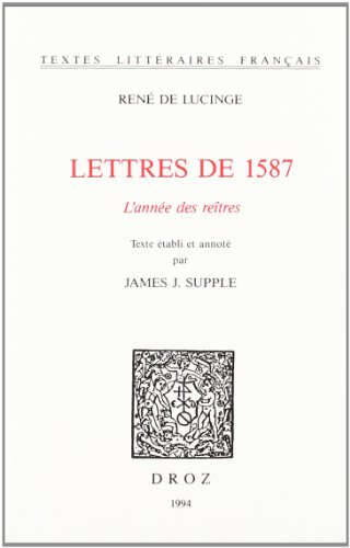 Imagen de archivo de Lettres de 1587 - l'anne des Retres a la venta por Gallix