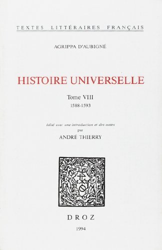 9782600000291: Histoire universelle: Tome 8, 1588-1593: T. VIII
