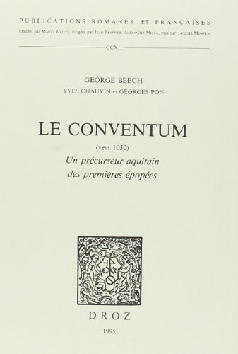 Stock image for Le Conventum (vers 1030): Un prcurseur aquitain des premires popes (Publications Romanes Et Francaises) (French Edition) for sale by The Compleat Scholar
