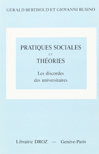 Stock image for Pratiques sociales et thories: Les discordes des universitaires for sale by Ammareal