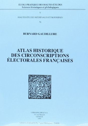 9782600000659: Atlas historique des circonscriptions lectorales franaises