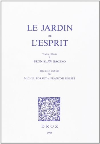 9782600001014: Le jardin de l'esprit: Textes offerts  Bronislaw Baczko