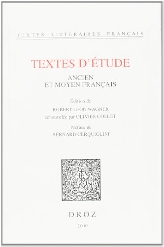 Stock image for Textes d��tude (ancien et moyen fran�ais) [Textes litt�raires fran�ais ; 460] for sale by Powell's Bookstores Chicago, ABAA