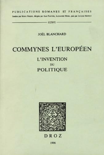 Beispielbild fr Commynes L`Europen. L`invention du politique. zum Verkauf von Antiquariat Alte Seiten - Jochen Mitter