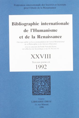 Imagen de archivo de Bibliographie internationale de l'Humanisme et de la Renaissance. ---------- TOME 28 a la venta por Okmhistoire