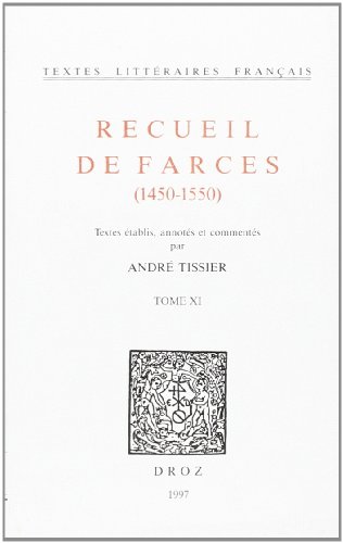 Beispielbild fr RECUEIL DE FARCES (1450-1550) zum Verkauf von Gallix