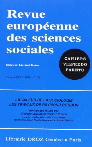 9782600003087: La Valeur de la sociologie. Les travaux de Raymond Boudon. RESS (CVP), t. XXXVI, n112