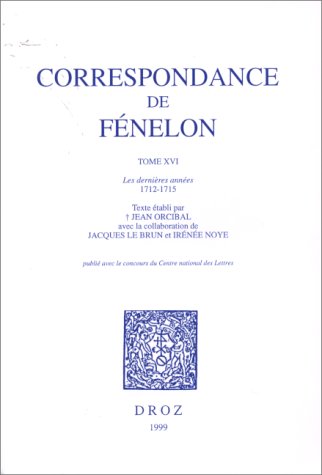 9782600003483: Correspondance de Fnelon: Les dernires annes: T. XVI-XVII