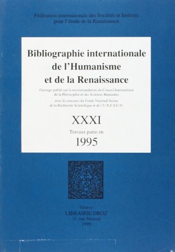 Stock image for Bibliographie internationale de l'Humanisme et de la Renaissance. ---------- TOME 31 for sale by Okmhistoire