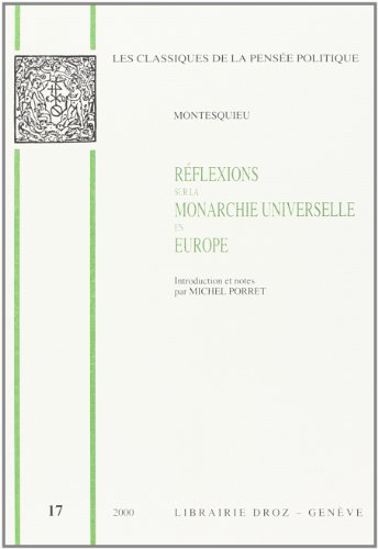 REFLEXIONS SUR LA MONARCHIE UNIVERSELLE EN EUROPE (9782600004053) by MONTESQUIEU