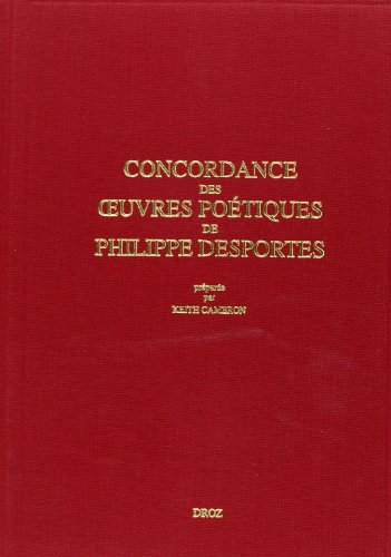 Beispielbild fr CONCORDANCE DES OEUVRES POETIQUES DE PHILIPPE DESPORTES. CD-ROM (UNIQUEMENT POUR PC ET COMPATIBLES I zum Verkauf von Gallix