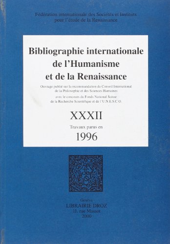 Imagen de archivo de Bibliographie internationale de l'Humanisme et de la Renaissance. ---------- TOME 32 a la venta por Okmhistoire