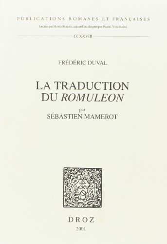 Imagen de archivo de La traduction du "romuleon" par sebastien mamerot : a la venta por Ammareal