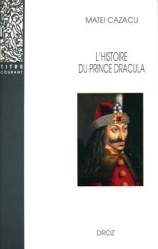 Beispielbild fr L'histoire du prince Dracula en Europe centrale et orientale (XV siecle) zum Verkauf von Gallix