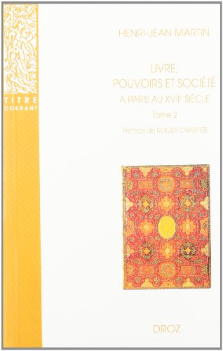 Beispielbild fr LIVRE, POUVOIRS ET SOCIETE A PARIS AU XVIIE SIECLE (1598-1701) zum Verkauf von Gallix