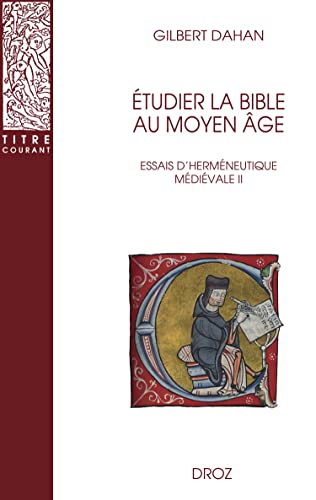 Beispielbild fr tudier la Bible au Moyen ge: Essais d?hermneutique mdivale II zum Verkauf von Gallix