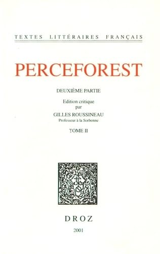 Beispielbild fr Le Roman de Perceforest: Deuxime partie, tome 2 zum Verkauf von Gallix