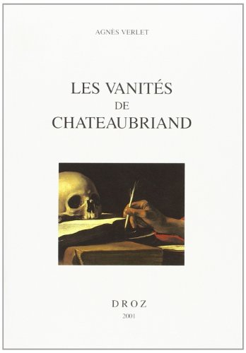 Beispielbild fr LES VANITES DE CHATEAUBRIAND zum Verkauf von Gallix