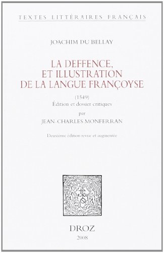 Beispielbild fr La Deffence, et illustration de la langue franoyse (1549). zum Verkauf von Ammareal