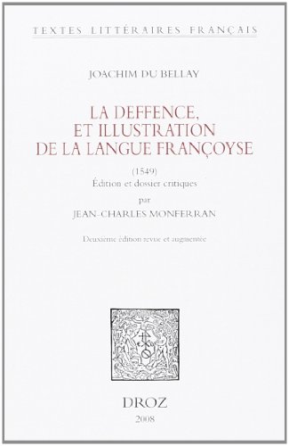 Stock image for La Deffence, et illustration de la langue franoyse (1549). for sale by Ammareal