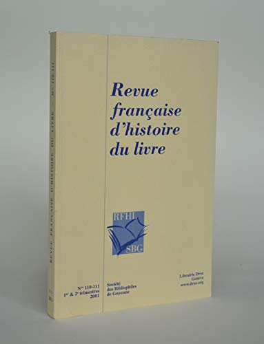 Stock image for REVUE FRANCAISE D'HISTOIRE DU LIVRE (NUMEROS 110-111). for sale by Gallix