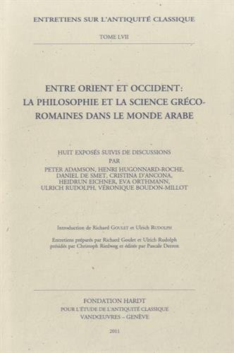 Beispielbild fr Entre Orient Et Occident: La Philosophie Et La Science Greco-romaines Dans Le Monde Arabe zum Verkauf von Revaluation Books