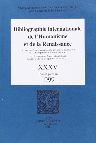 9782600008891: Bibliographie internationale de l'Humanisme et de la Renaissance. Tome XXXV, Travaux parus en 1999