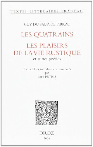 Beispielbild fr Textes Litteraires Francais: Les Quatrains: Les Plaisirs De La Vie Rustique et Autres Poesies zum Verkauf von Anybook.com
