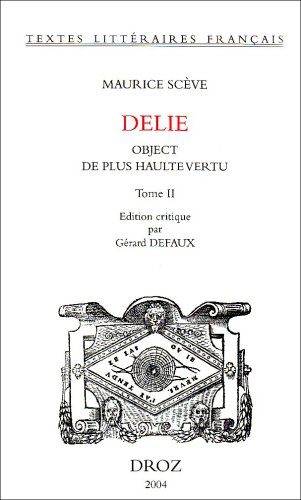 Beispielbild fr Maurice Sceve: Delie. Object de plus haulte vertu (Tlf) (French Edition) zum Verkauf von HPB-Red