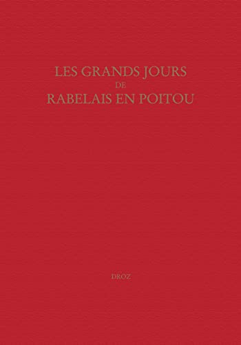 9782600010160: Les grands jours de Rabelais en Poitou : actes du colloque international de Poitiers, 30 aot-1er sept.: 2001