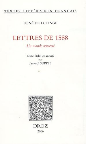 Imagen de archivo de Lettres de 1588. Un monde renverse a la venta por Librairie La Canopee. Inc.