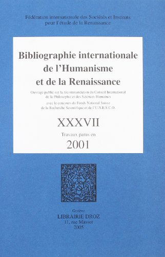Imagen de archivo de Bibliographie internationale de l'Humanisme et de la Renaissance. ---------- TOME 37 ( Travaux parus en 2001 ) a la venta por Okmhistoire