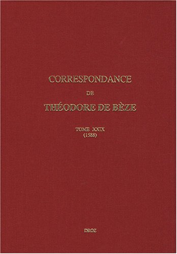 9782600011686: Correspondance de Thodore de Bze: Tome 29 (1588)