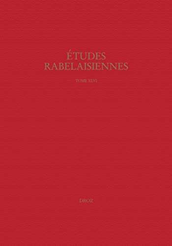 Beispielbild fr Etudes rabelaisiennes --------- Tome 46 ( XLVI ). zum Verkauf von Okmhistoire