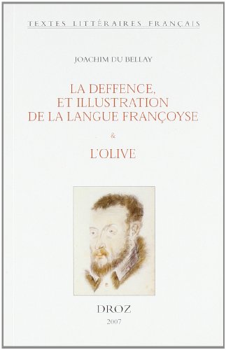 9782600012430: La deffence et illustration de la langue franoyse: Et L'olive (Textes Litteraires Francais)